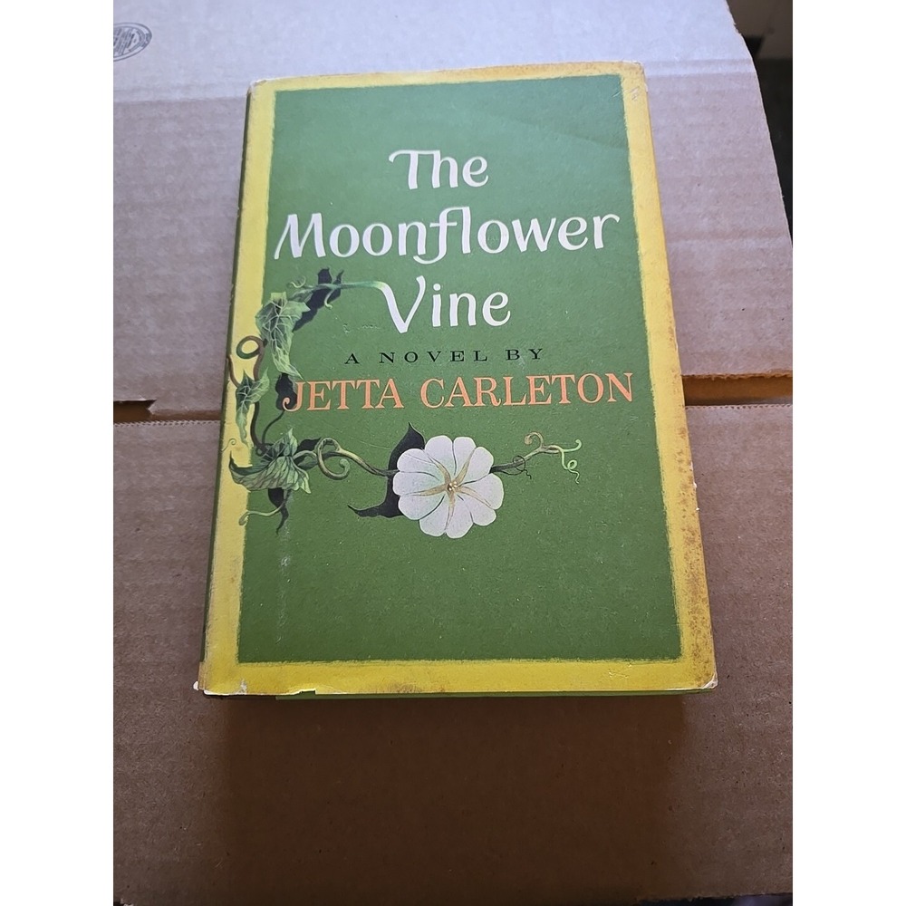 VTG The Moonflower Vine By Jetta Carleton‎ Book Club Edition 1962